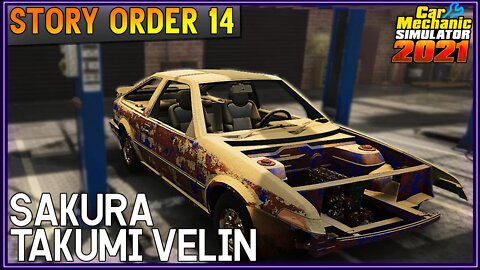 Story Order 14 Sakura Takumi VELIN | Car Mechanic Simulator 2021