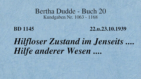 BD 1145 - HILFLOSER ZUSTAND IM JENSEITS .... HILFE ANDERER WESEN ....