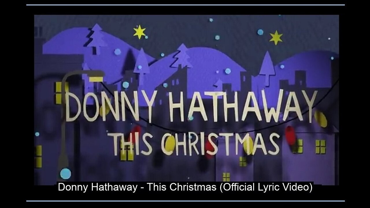 💖 Donny Hathaway - 🎵This Christmas🎵(Official Lyric Video - Tribute From His Family)