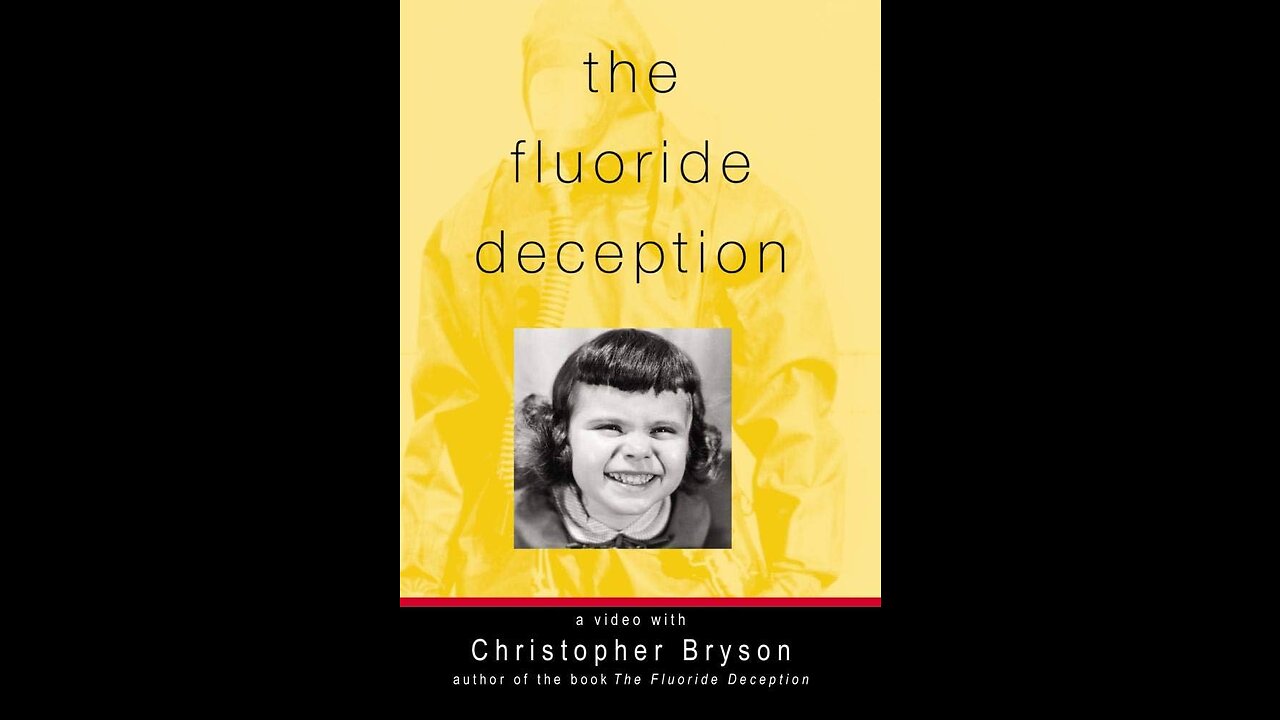 The Fluoride Deception