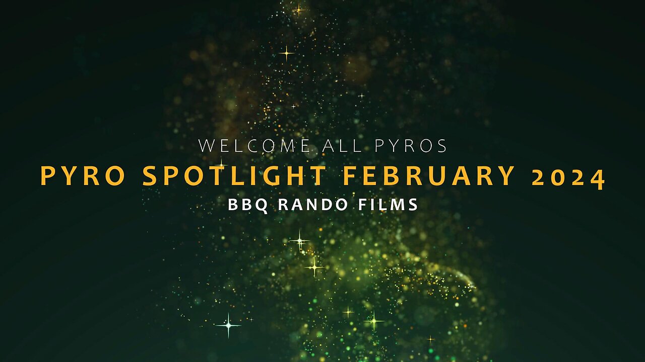 Pyro Spotlight February 2024