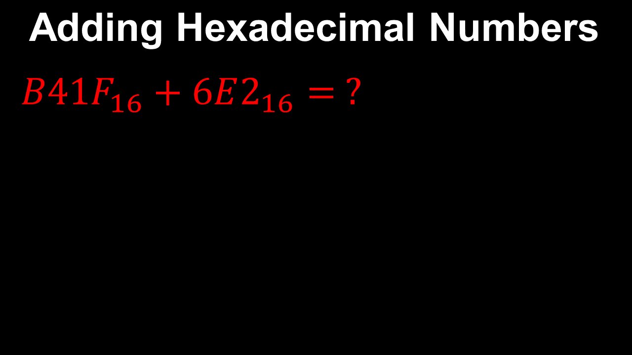 Adding Hexadecimal Numbers - Discrete Mathematics