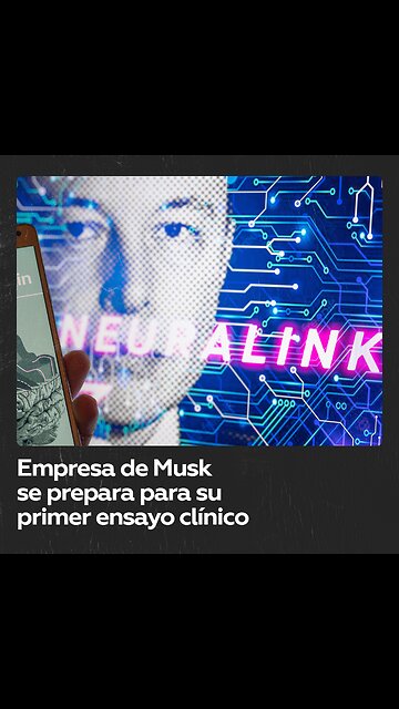 Empresa de Elon Musk recluta voluntarios para su primer ensayo de implante cerebral en humanos