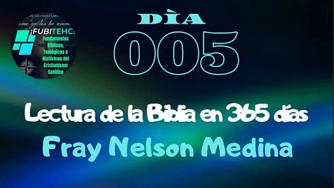 Lectura de la Biblia en un año. -Día 5- Por: Fray Nelson Medina.