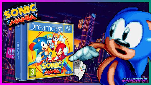 SONIC MANIA FOR SEGA DREAMCAST