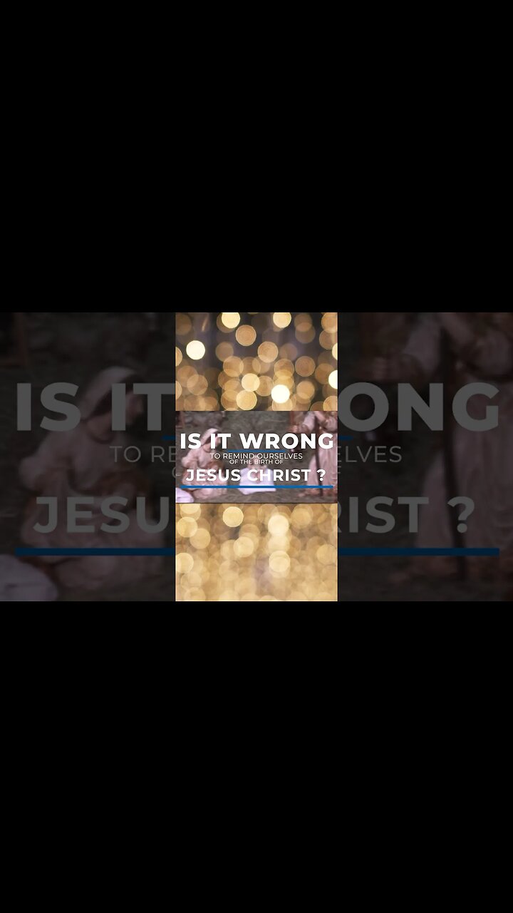 IS IT WRONG to CELEBRATE the BIRTH of Jesus Christ❓