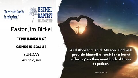 "The Binding" - Genesis 22 - Sunday Morning Service 10 AM