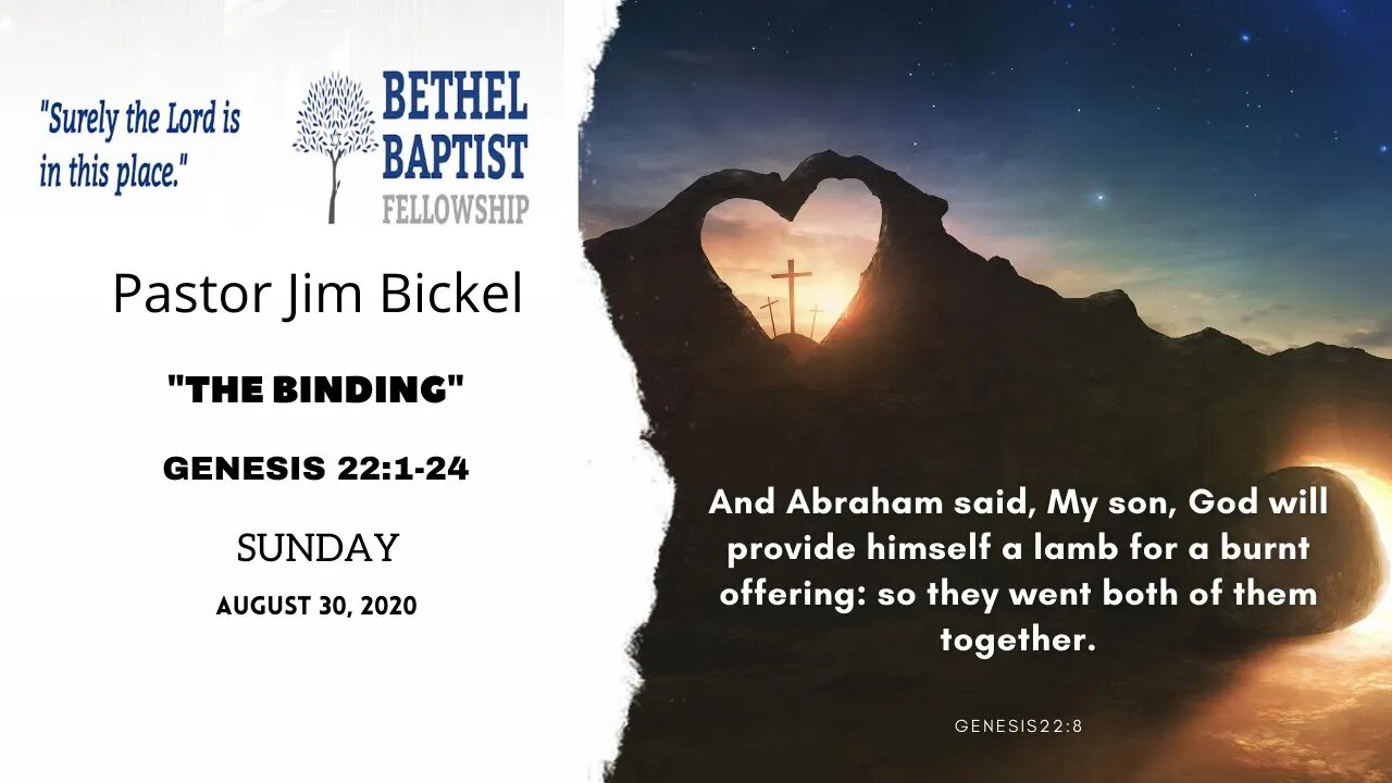 "The Binding" - Genesis 22 - Sunday Morning Service 10 AM