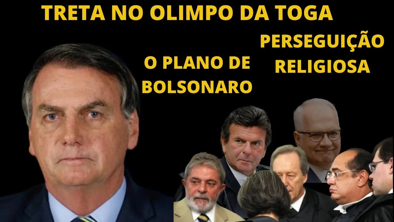 Perseguição Religiosa, O PLANO DE BOLSONARO. STF em conflito