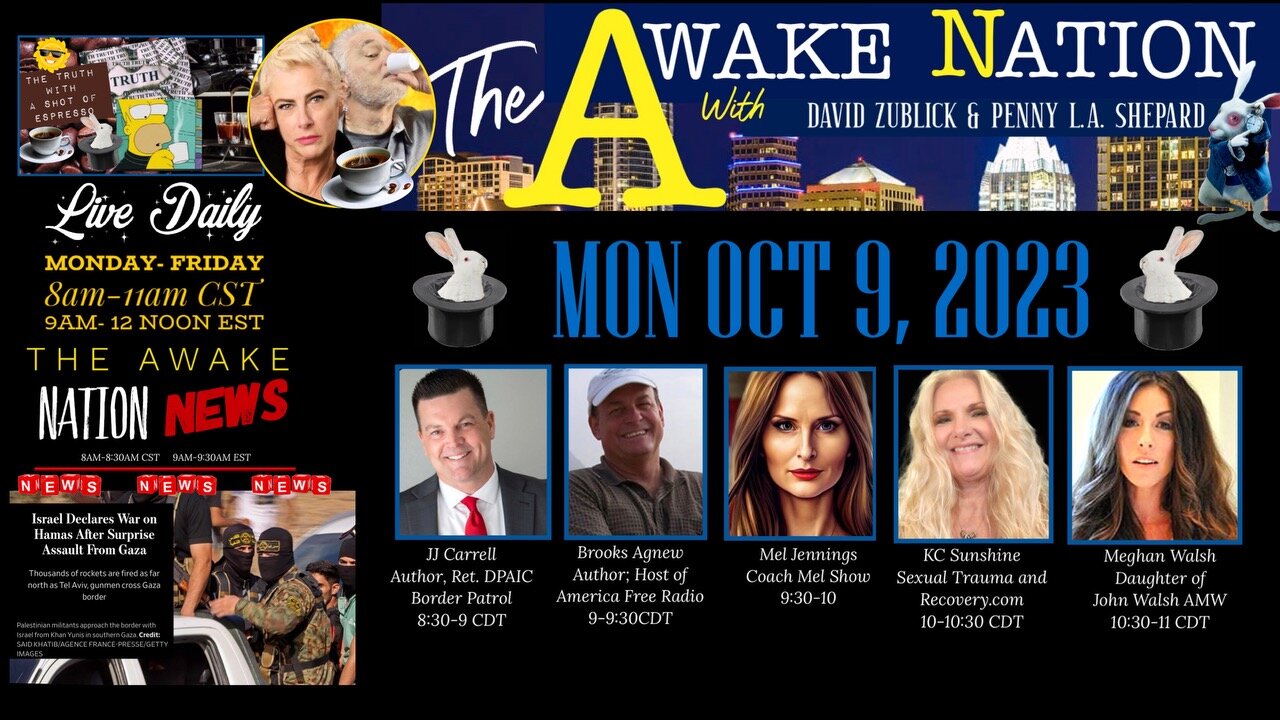 The Awake Nation 10.09.2023 Who's Really Behind The Hamas-Israel PSYOP?