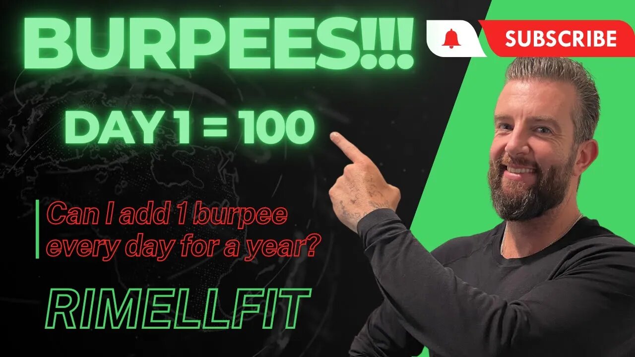 100 Burpees (+1) every day for a year!!!