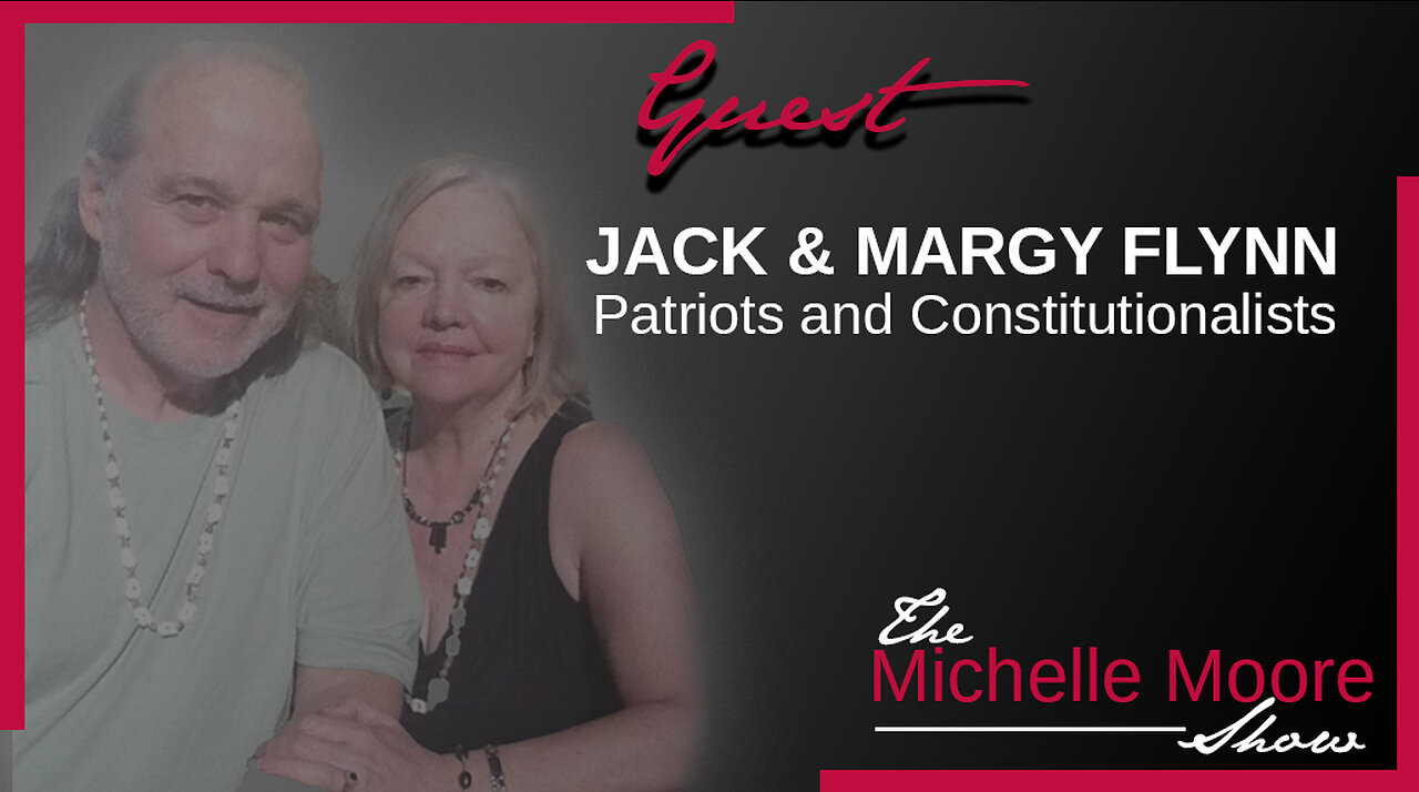 The Michelle Moore Show: Jack & Margy Flynn 'What Are Mandatory Judicial Notices?' June 20, 2023