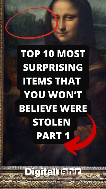 Top 10 Most Surprising Items that you won’t believe were Stolen Part 1