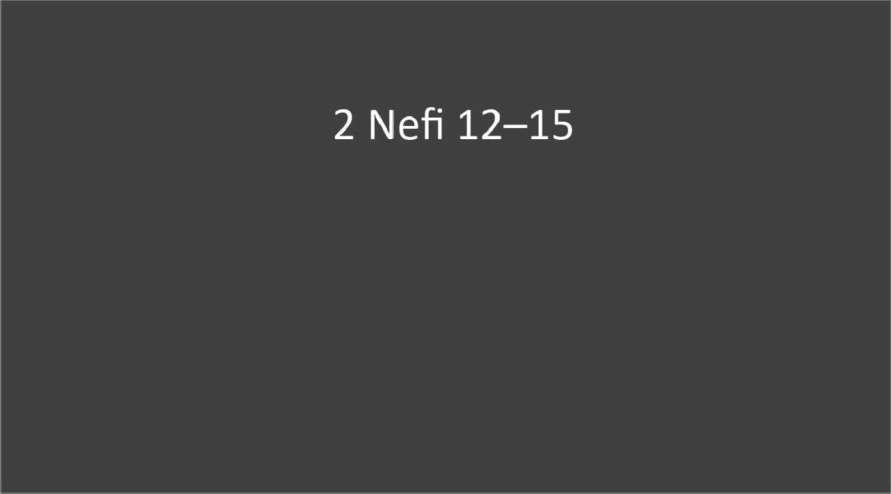 2 Nefi 12-15