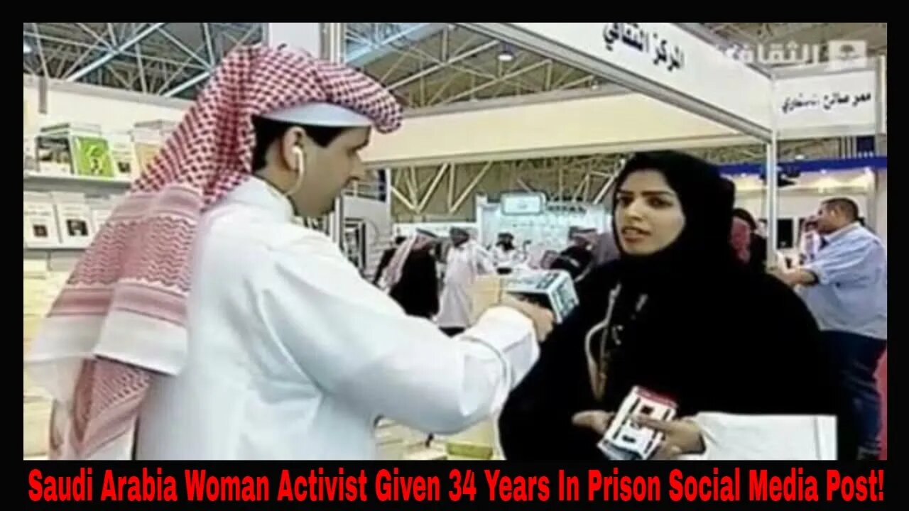Saudi Female Activist Given 34 Years In Prison For Social Media Posts!