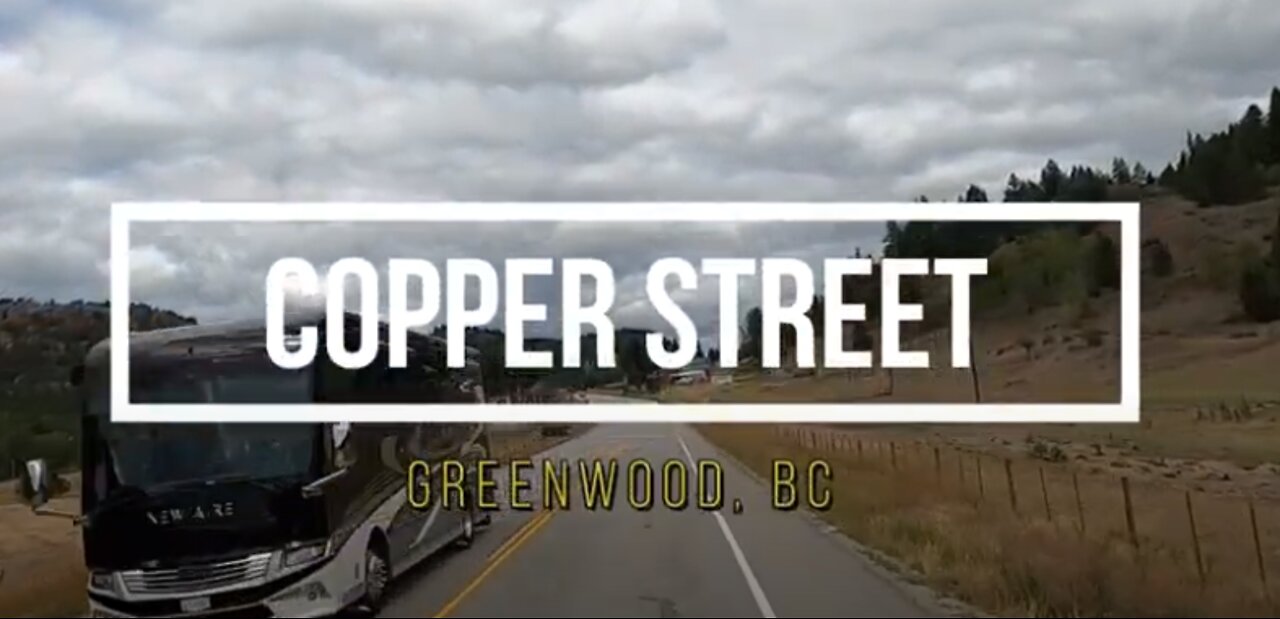 Copper Street - On my travels through Greenwood BC