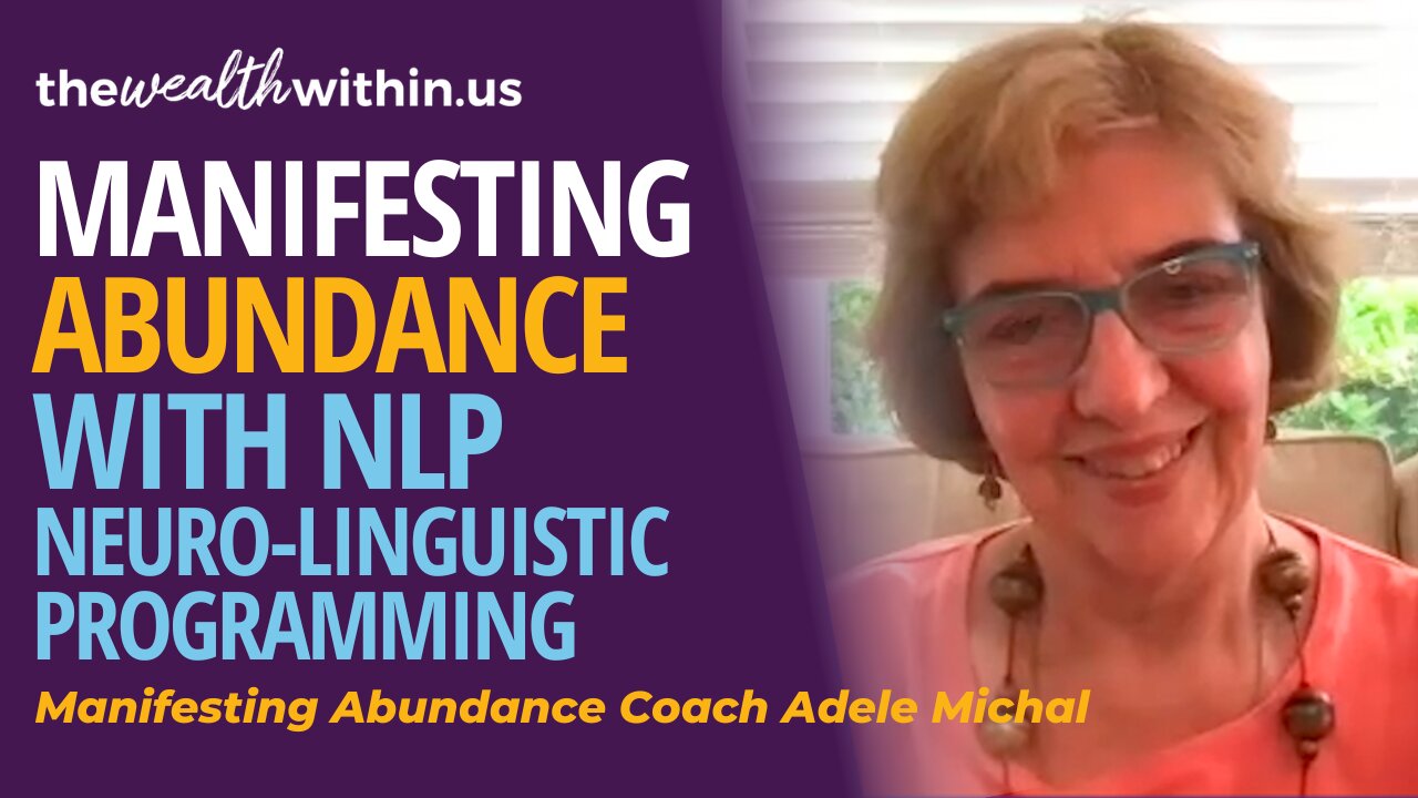 Using Neuro-Linguistic Programming (NLP) to Manifest Abundance