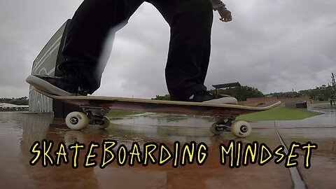 Skateboarding mindset