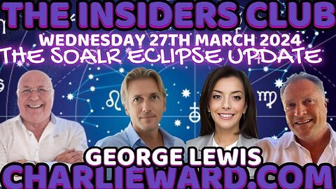 George Lewis Joins Charlie Ward On The Solar Eclipse Update With Paul Brooker & Drew Demi