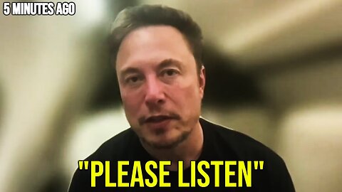 Bombshell! Elon Musk Shares Terrifying Message in Exclusive Broadcast