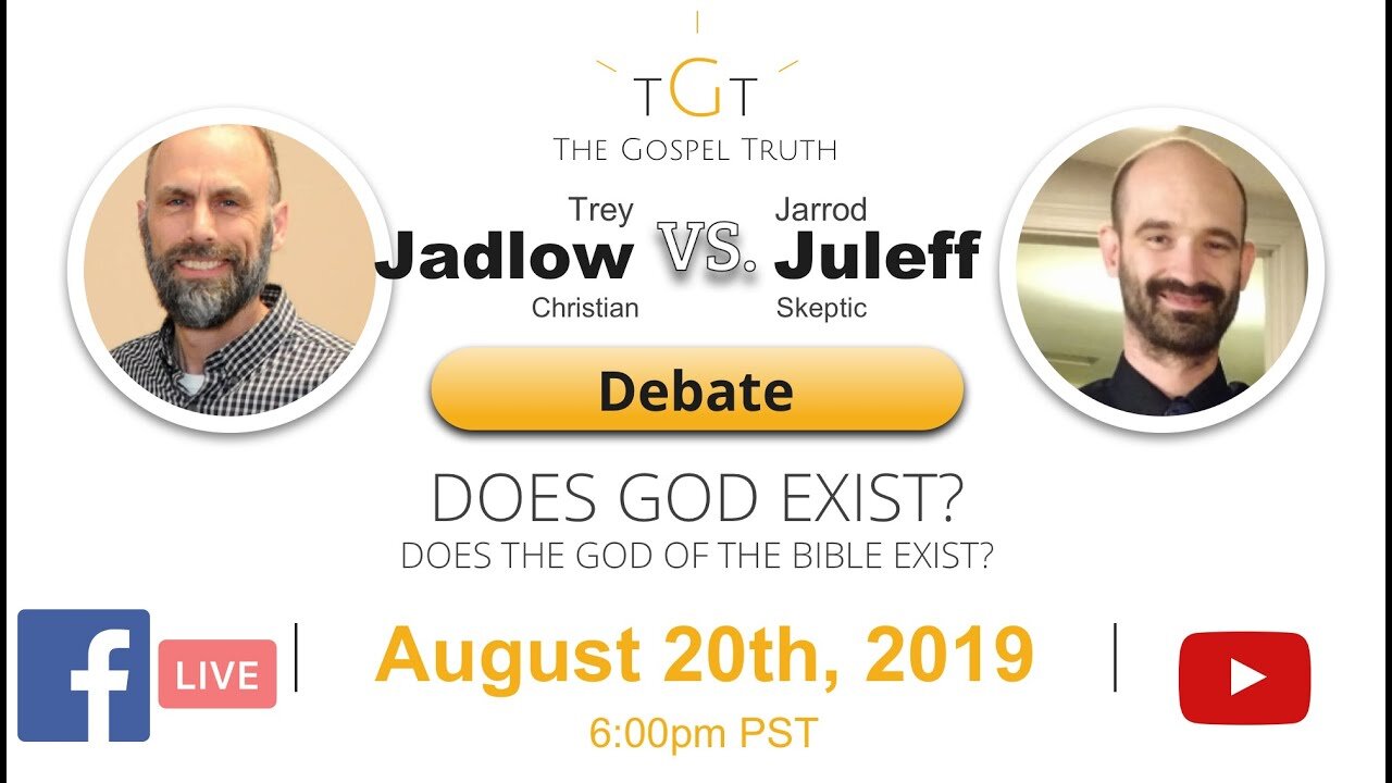 Trey Jadlow vs Jarrod Juleff: Does the God of the Bible Exist?