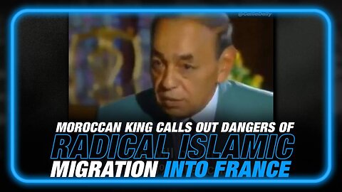 Moroccan King Calling Out Dangers of Radical Islamic Culture Migration Into France