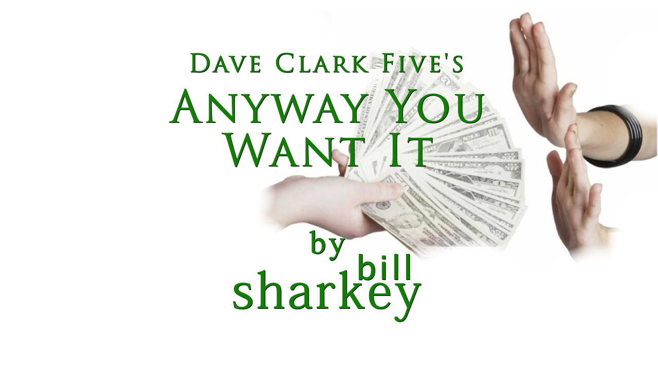 Anyway You Want It - Dave Clark Five (DC5) (cover-live by Bill Sharkey)