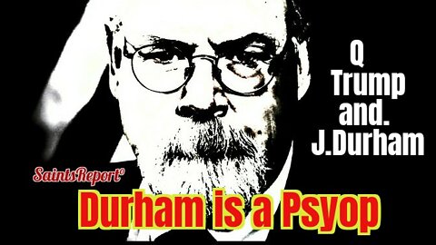 John? Robert? Durham is a Psyop
