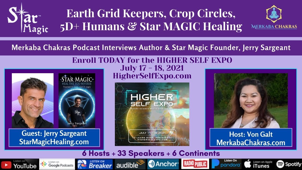 Earth Grid Keepers, Crop Circles & Star MAGIC Healing w/Jerry Sargeant: Merkaba Chakras Podcast #54