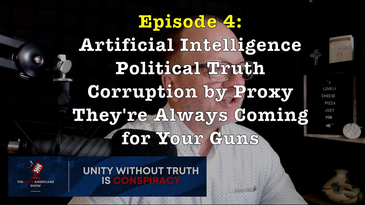 Episode 4: AI • Political Truth • Corruption by Proxy • Porn for Kids • They’re Coming for Your Guns