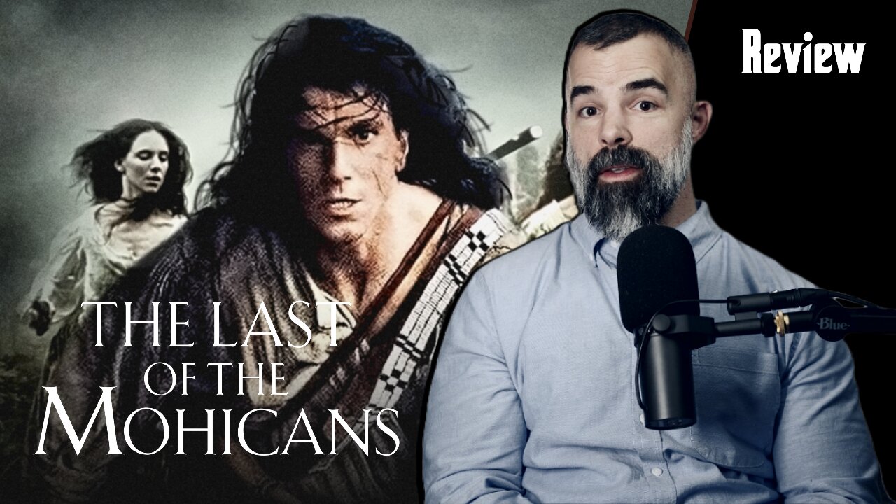 The Last of the Mohicans - Movie Review