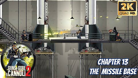 Guns Gore and Cannoli 2 - Chapter 13 - The Missile Base - 2k 60FPS
