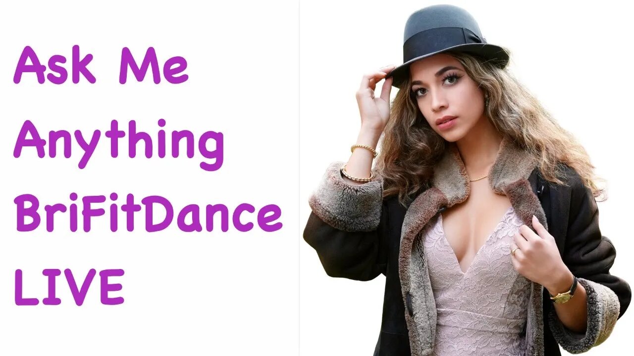 Ask Me Anything BriFitDance LIVE