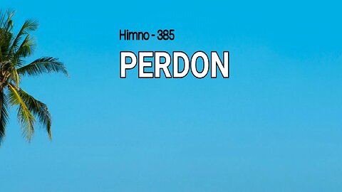 385 - Perdón