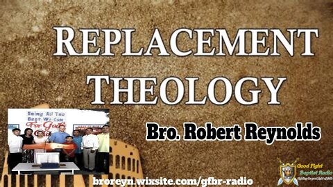 Replacement Theology (2:15 Workman's Podcast #13)