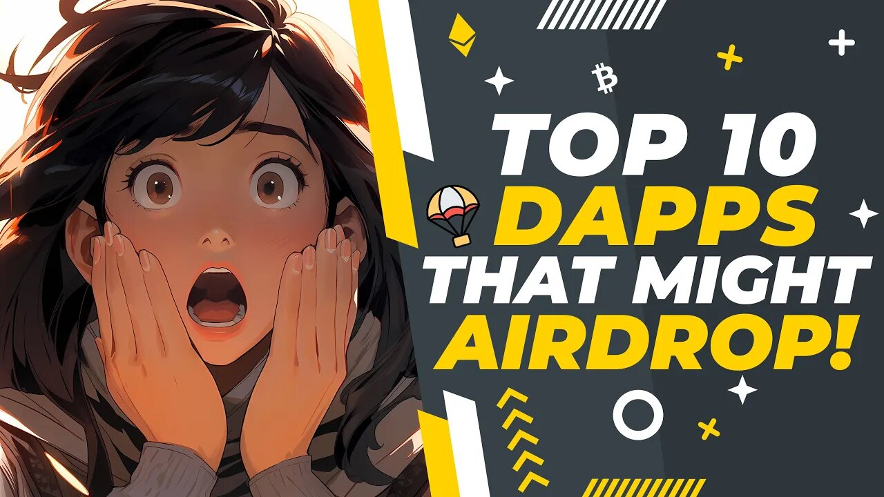 Top 10 Dapps Next to Airdrop!