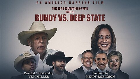 Bundy vs. Deep State - An Original America Happens Documentary