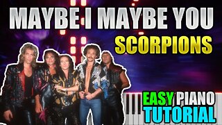 Maybe I Maybe You - Scorpions | Easy Piano tutorial