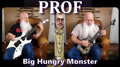 Prof - Big Hungry Monster (Metal guitar cover)