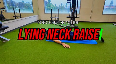 Lying Neck Raise | NECK Exercise