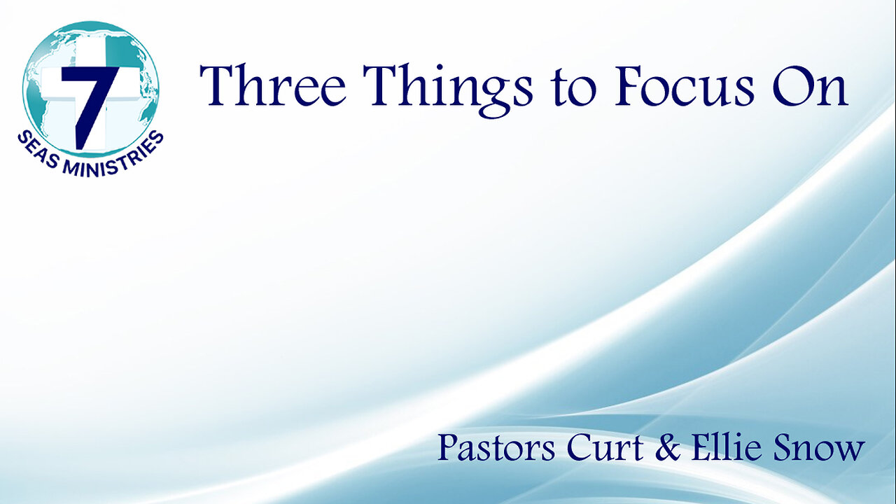 Three Things to Focus On