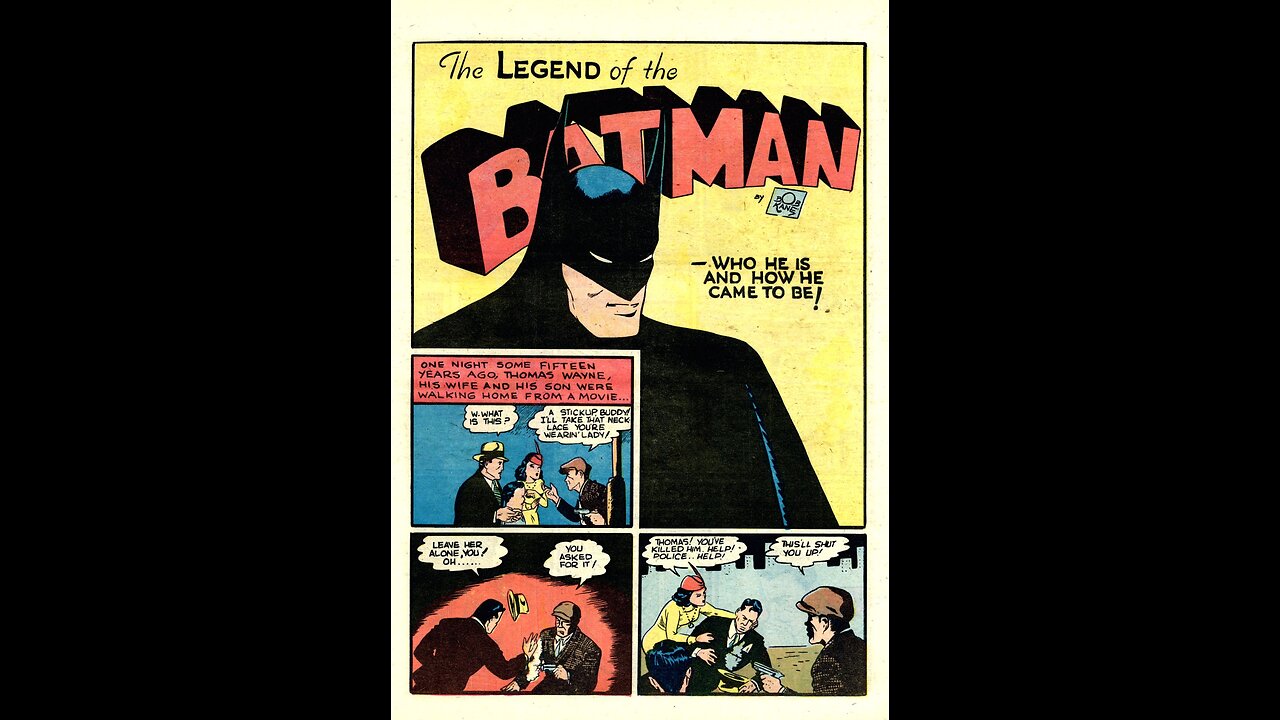 Batman. Comic Number One, 1940, By Bill Finger, Bob Kane, and others.