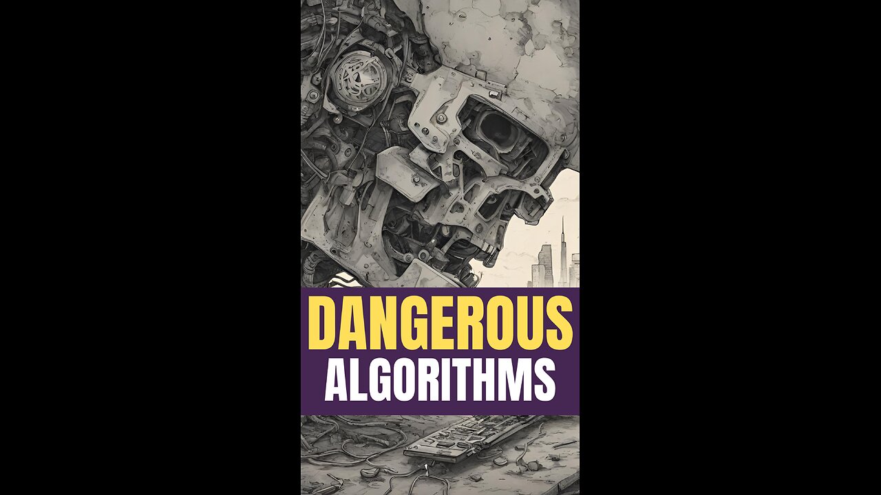 The Real Danger of Algorithms and AI