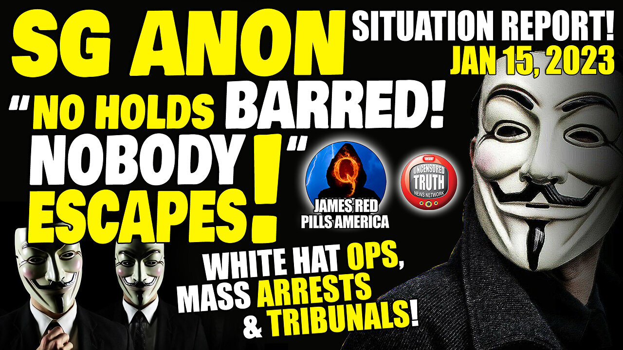 SG Anon HUGE White Hat Ops, Mass Arrests! "No Hold Barred! NOBODY Escapes!"
