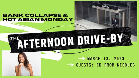 BANK COLLAPSING: MON 3-13-2023