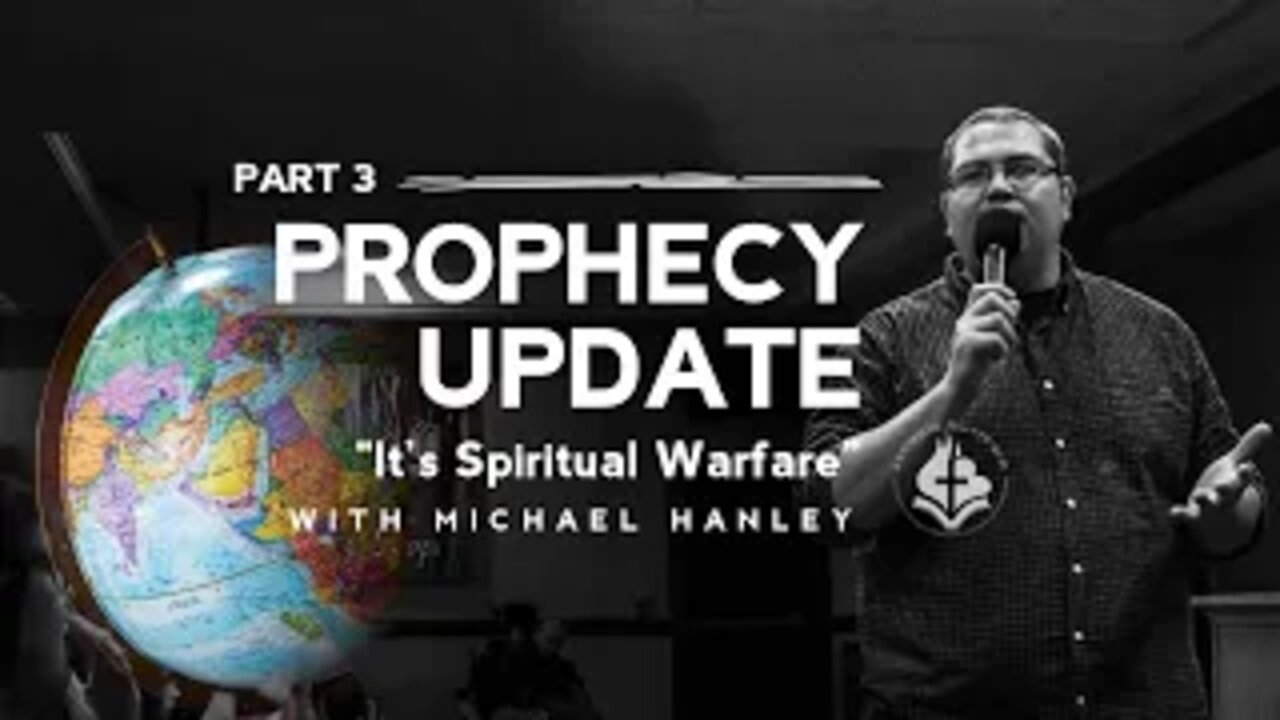 Spiritual Warfare Part 3 - Michael Hanley - November 8th, 2020