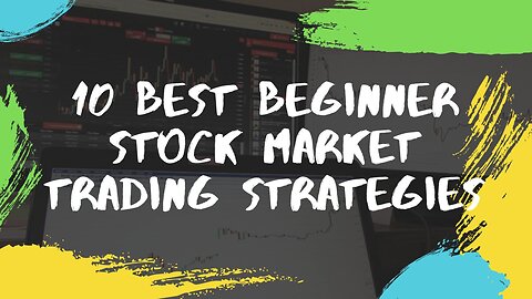 10 Best Beginner Stock Market Trading Strategies