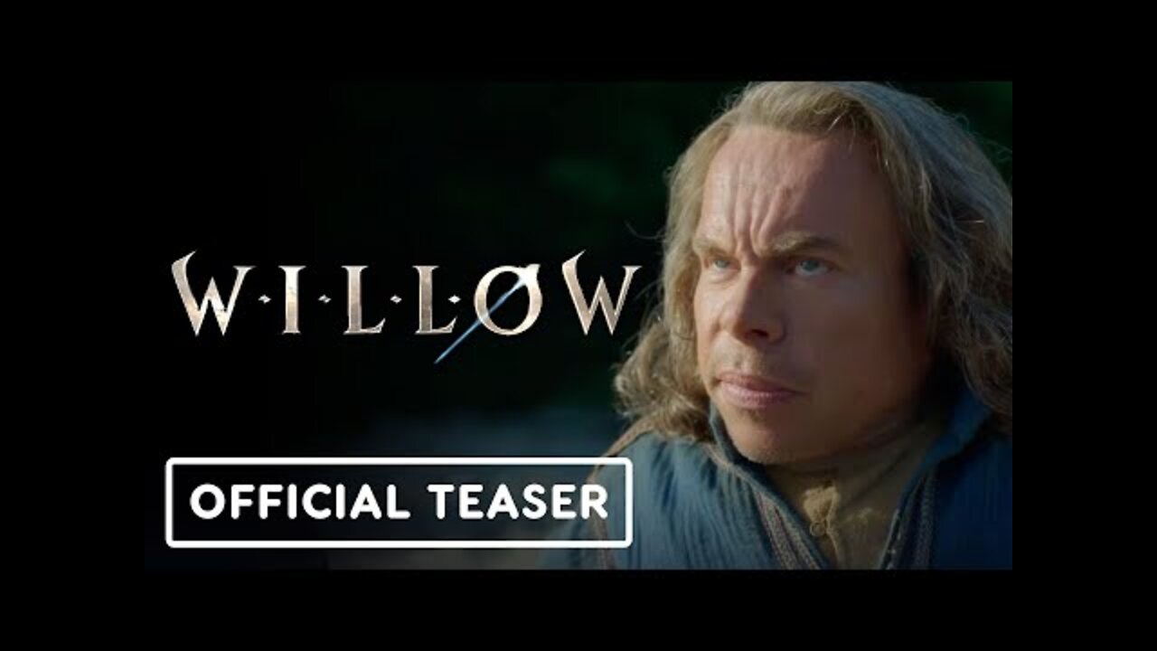 Willow - Official Teaser Trailer