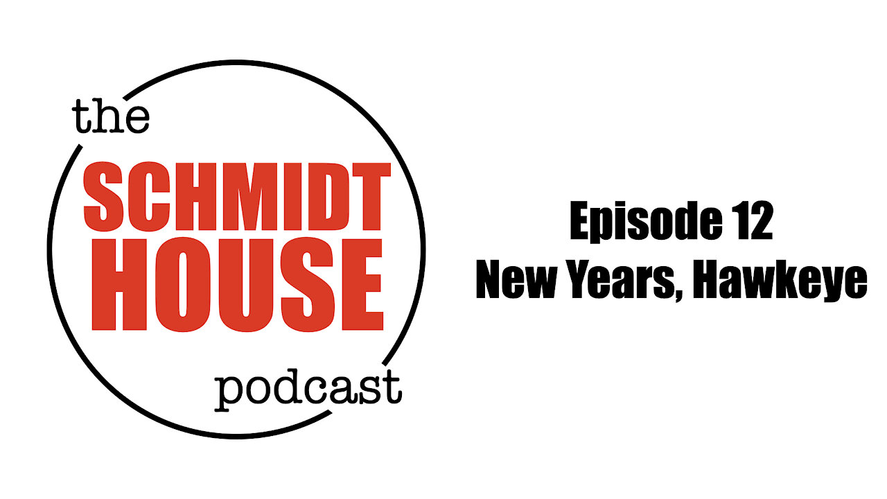 Episode 12 - New Years, Hawkeye