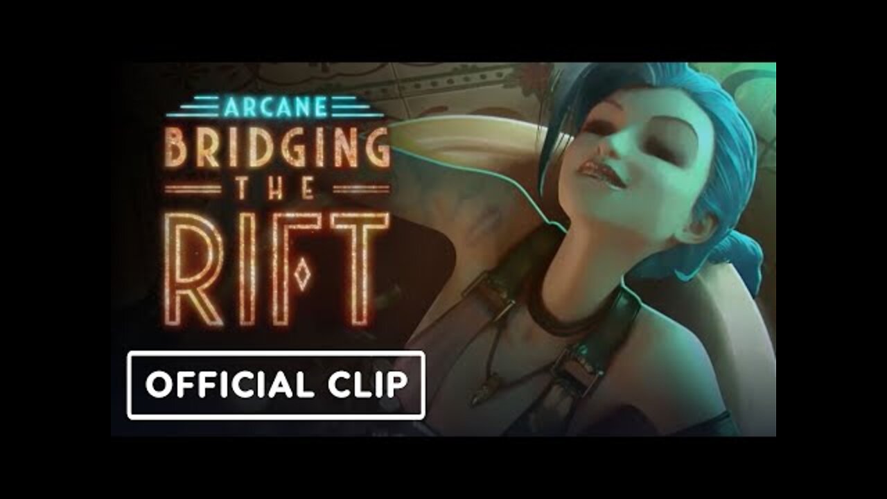 Arcane: Bridging the Rift - Official Docuseries Clip